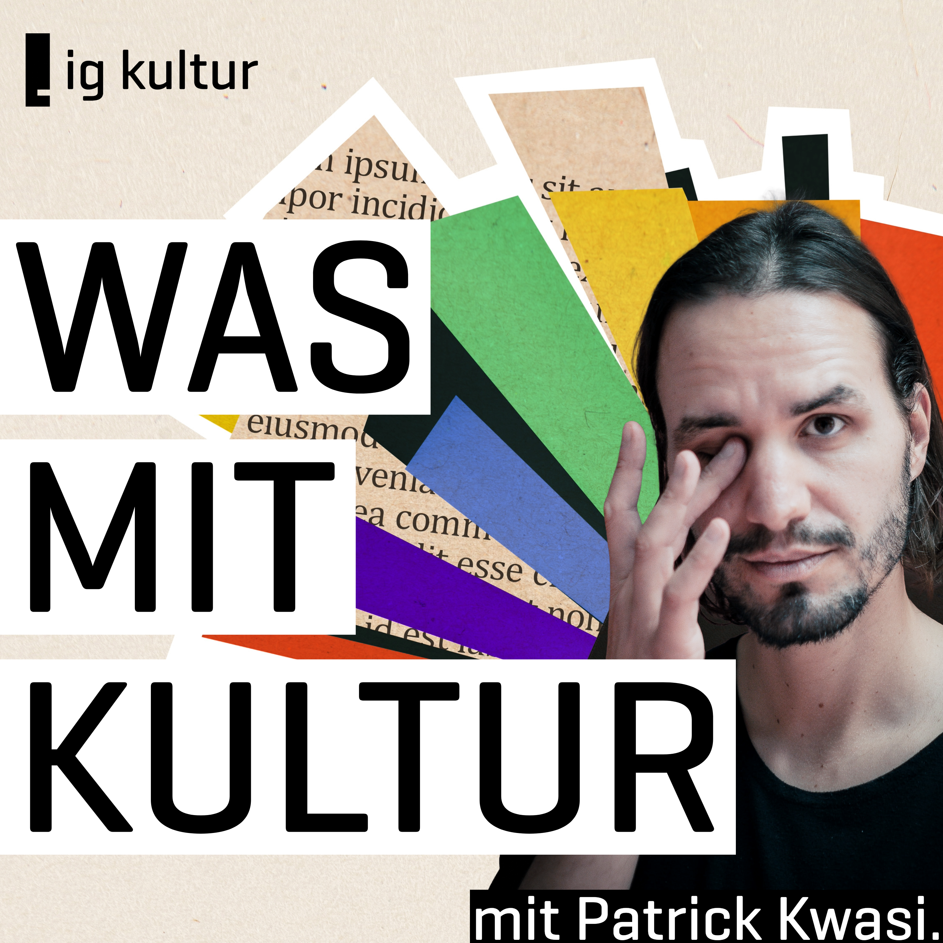 Cover Podcast IG Kultur Was mit Kultur mit Patrick Kwasi
