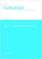 Plagiarismus und Ideenklau Kulturrisse 01/2007