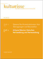 Urbane Räume: Zwischen Verhandlung und Verwandlung Kulturrisse 02/2011