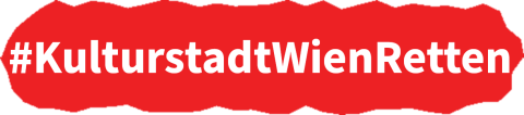 #KulturstadtWienRetten